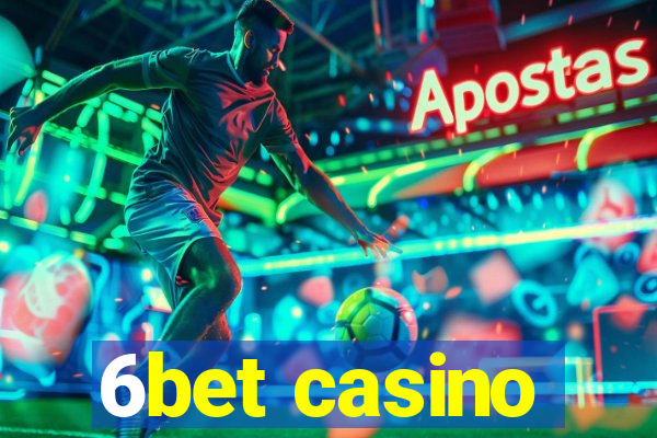 6bet casino